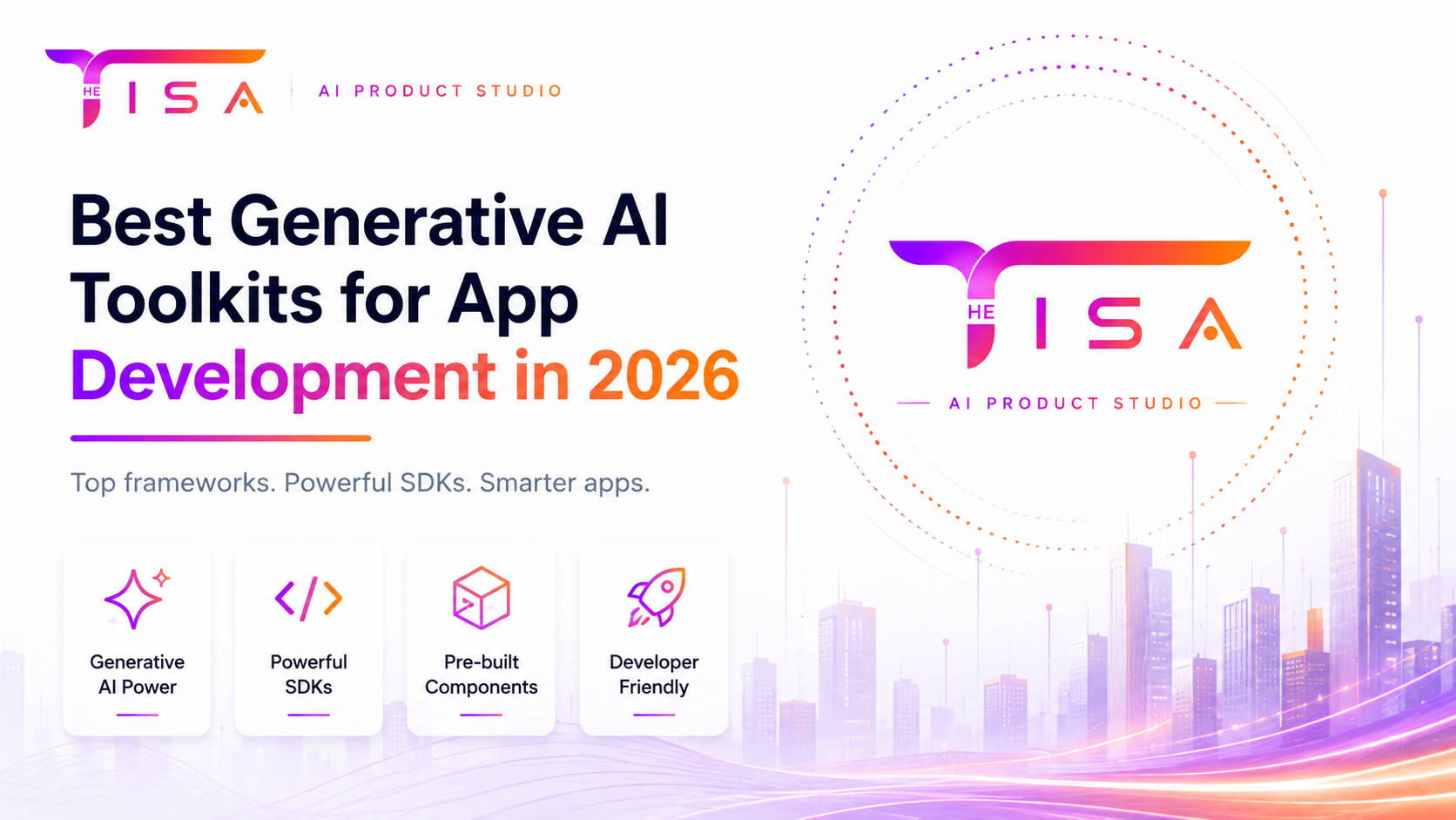 Best generative AI toolkits for app development in 2026 banner | The Tisa
